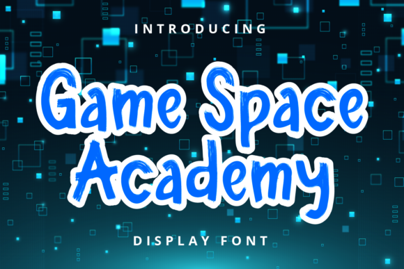Game Space Academy: Integrating a Sweet Paint Brushed Display Font into Design Workflows