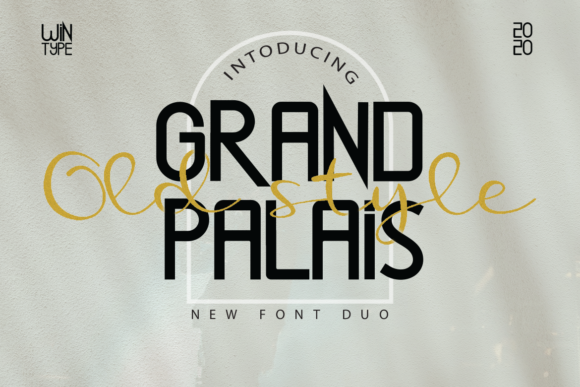 Grand Palais Old Style: Elevating Design with the Perfect Balance of Modern Script and Fancy Display